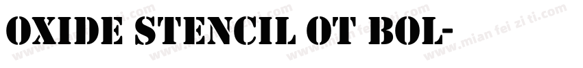 Oxide Stencil OT Bol字体转换